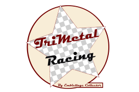 Gamme TriMetal Racing